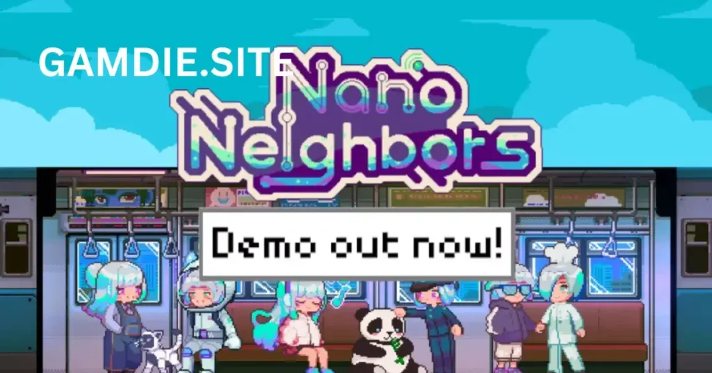 Nano Neighbours Free Download
