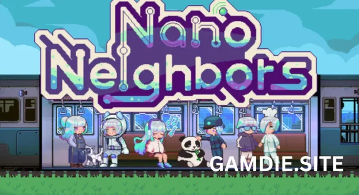 Nano Neighbours Free Download